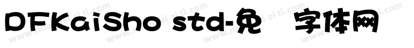 DFKaiSho std字体转换